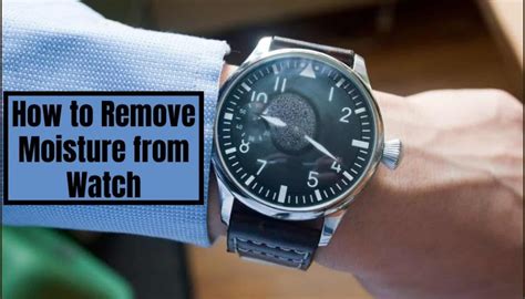 how to remove moisture from watch.